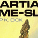 Illustration for article titled Adaptation of Philip K. Dick's Martian Time-Slip set to capitalize on Mars movie boom